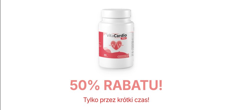 Dlaczego warto wybrać Vita Cardio Plus? Odkryj, jak ten naturalny kompleks może poprawić Twoją kondycję serca i naczyń.