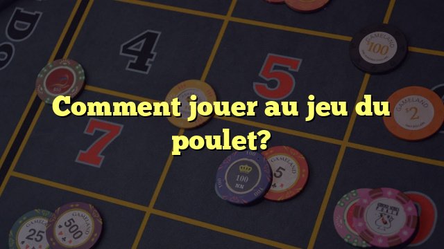Le Nouveau Jeu de Poulet Casino 2 : Révolutionner les Joueurs en France Le Nouveau Jeu de Poulet Casino 2 : Révolutionner les Joueurs en France